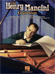 The Henry Mancini Collection Henry Mancini Composer