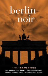 Berlin Noir Thomas Wörtche Editor