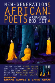 New-generation African Poets: A Chapbook Box Set (sita) by Kwame Dawes Paper over Board | Indigo Chapters