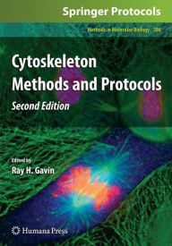 Cytoskeleton Methods and Protocols Ray H. Gavin Editor