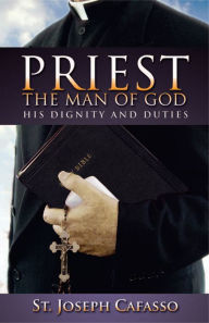 Priest: The Man of God - Joseph St. Cafasso