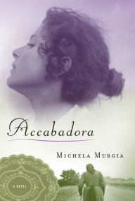 Accabadora: A Novel Michela Murgia Author