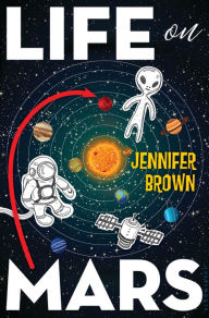 Life on Mars Jennifer Brown Author