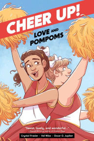 Cheer Up: Love and Pompoms Crystal Frasier Author