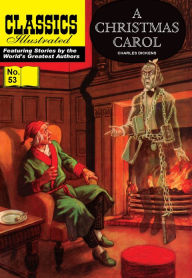 A Christmas Carol: Classics Illustrated #53 - Charles Dickens