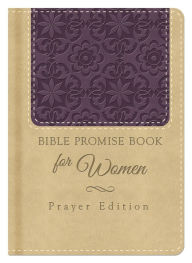 Bible Promise Book for Women Prayer Edition - Compiled by Barbour Staff