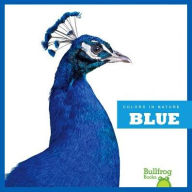 Blue in Nature Heather Adamson Author