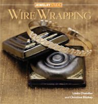 Jewelry Studio: Wire Wrapping - Linda Chandler
