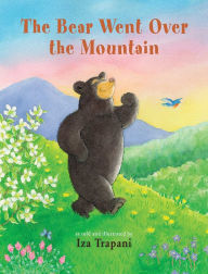 The Bear Went Over the Mountain Iza Trapani Illustrator