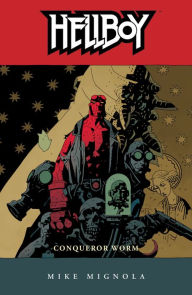 Hellboy, Volume 5: Conquerer Worm Mike Mignola Author