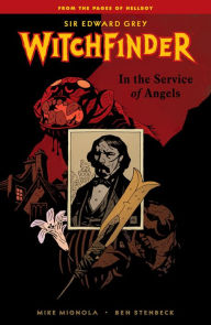 Witchfinder Volume 1: In the Service of Angels - Mike Mignola