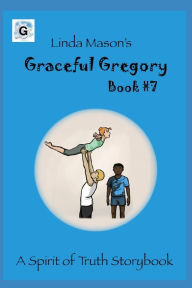 Graceful Gregory: Linda Mason's Linda C. Mason Author