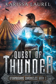 Quest of Thunder: A Young Adult Steampunk Fantasy Karissa Laurel Author