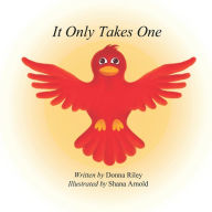 It Only Takes One Donna Riley Author