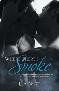 Where There's Smoke - L. a. Witt