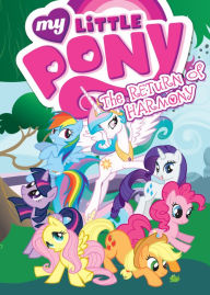 My Little Pony: Animated, Vol. 3: The Return of Harmony Various Various Author