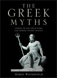 The Greek Myths - Robin Waterfield