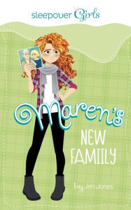 Sleepover Girls: Maren's New Family Jen Jones Author