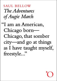 The Adventures of Augie March Saul Bellow Author