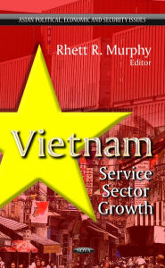 Vietnam: Service Sector Growth Rhett Murphy Author