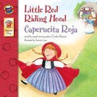 Little Red Riding Hood / Caperucita Roja Candice Ransom Author