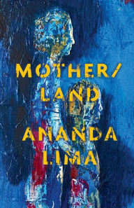 Mother/land Ananda Lima Author