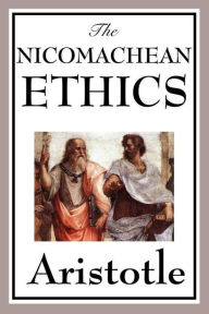 The Nicomachean Ethics - Aristotle
