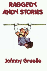 Raggedy Andy Stories Johnny Gruelle Author
