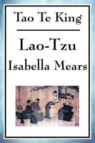 Tao Te King Isabella Mears Translator