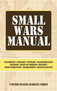 Small Wars Manual United States Marine Corps. Author