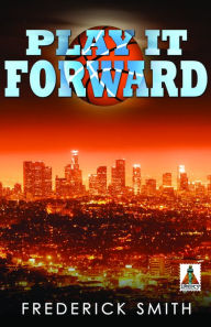 Play It Forward Frederick Smith Author