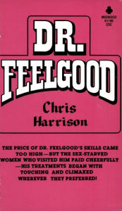 Dr. Feelgood Chris Harrison Author