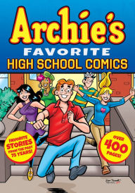 Archie's Favorite High School Comics Archie Superstars Author