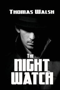 The Night Watch Thomas Walsh Author