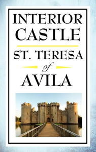 Interior Castle - Saint Teresa of Avila