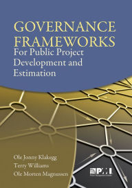 Governance Frameworks for Public Project Development and Estimation Ole Jonny Klakegg Author