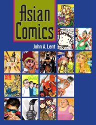 Asian Comics John A. Lent Author