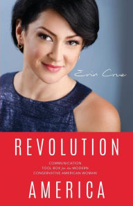 Revolution America: Communication Toolbox for the Modern Conservative American Woman