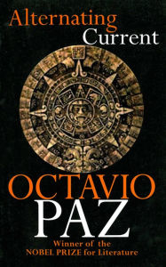 Alternating Current Octavio Paz Author