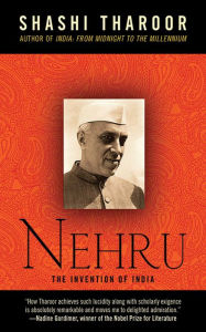 Nehru: The Invention of India Shashi Tharoor Author