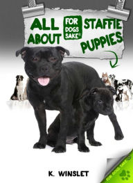 All About Staffordshire Bull Terrier Puppies - Kevin Winslet