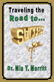 The Road to Success - Mia Merritt