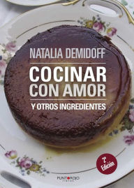 Cocinar con amor Natalia Demidoff Author