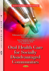 Oral Health Care for Socially Disadvantaged Communities
