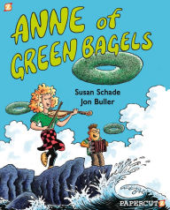 Anne of Green Bagels Jon Buller Author