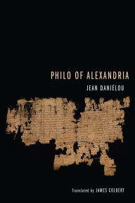 Philo of Alexandria Jean Danielou SJ Author