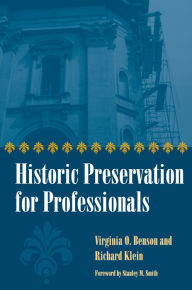 Historic Preservation for Professionals Virginia Benson Author