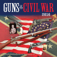 2016 Guns of the Civil War Wall Calendar - Dennis Dennis Adler