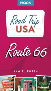 Road Trip USA Route 66 Jamie Jensen Author