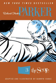 Richard Stark's Parker: The Score Darwyn Cooke Author
